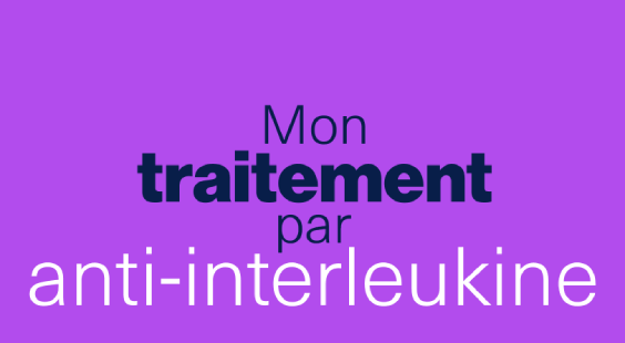 Mon traitement par anti-interleukine